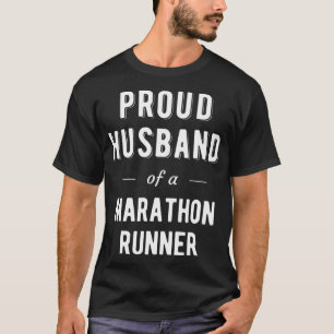 Proud Husband of a Marathon Runner T-Shirt