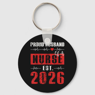 Proud Husband of a Nurse Est 2026 New Graduate RN Keychain