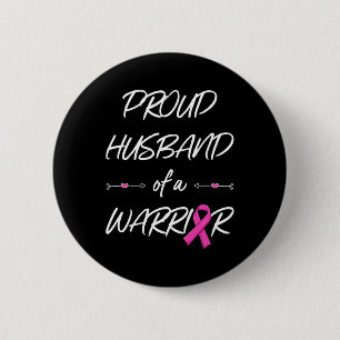 Proud Husbynd Of A Warrior Breast Cancer Awareness 2 Inch Round Button