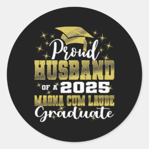 Proud Husnd 2025 Magna Cum Laude Cl 2025 Graduate  Classic Round Sticker