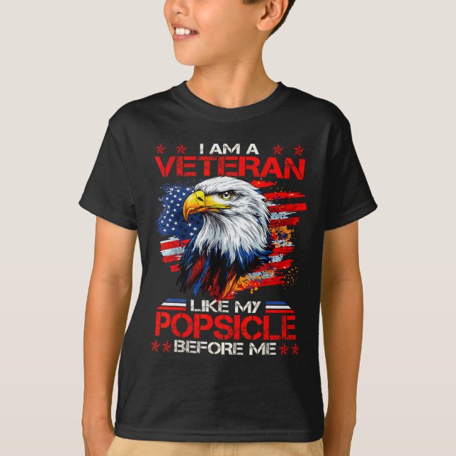 Proud I Am A Veteran Like My Psicle Before Me Vete T-Shirt (Front)