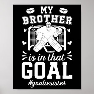 Proud Ice Hockey Goalie Sister Of A Hockey Keeper Poster