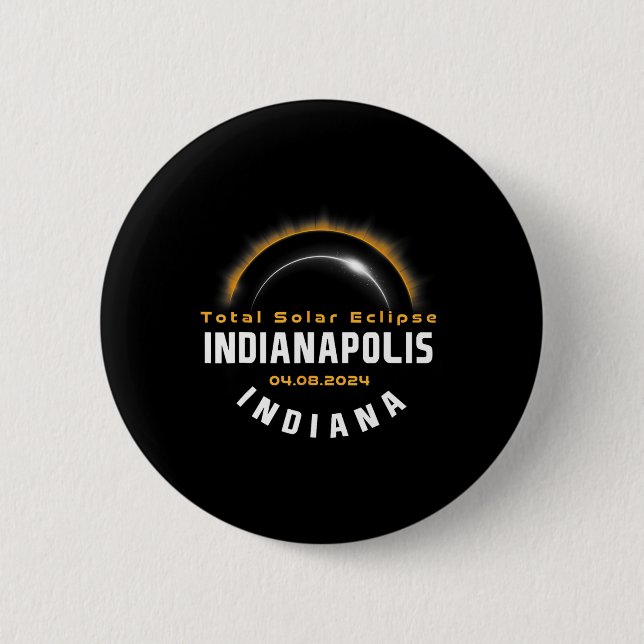 Proud Indianapolis Indiana Total Solar Eclipse 202 2 Inch Round Button (Front)