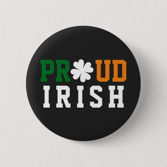 Proud Irish Shamrock Lucky Clover Quote  St Paddy  2 Inch Round Button (Front)