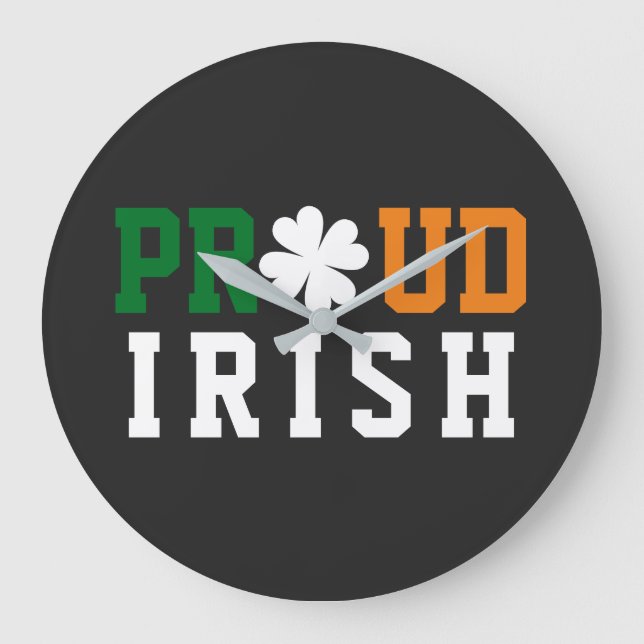 Proud Irish Shamrock Lucky Clover Quote  St Paddy  Large Clock (Front)