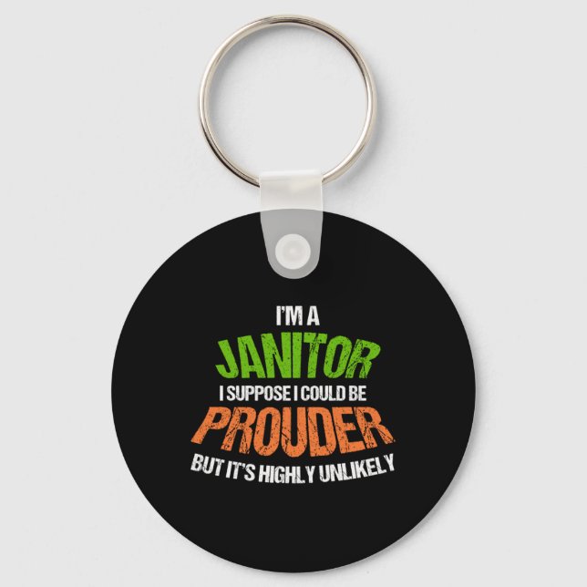 Proud Janitor Cleaners Cleaning Service Janitors G Keychain (Front)