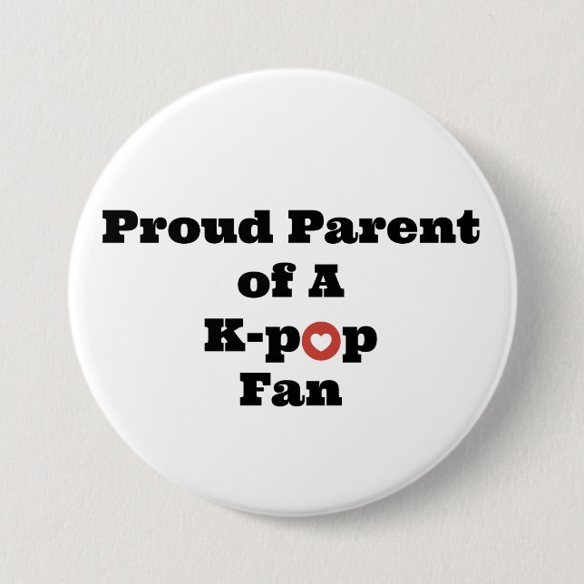 Proud K-Pop Parent 3 Inch Round Button (Front)