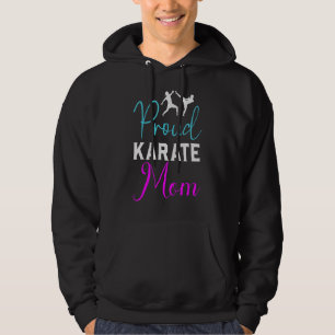 Proud Karate Mom Karate Hoodie