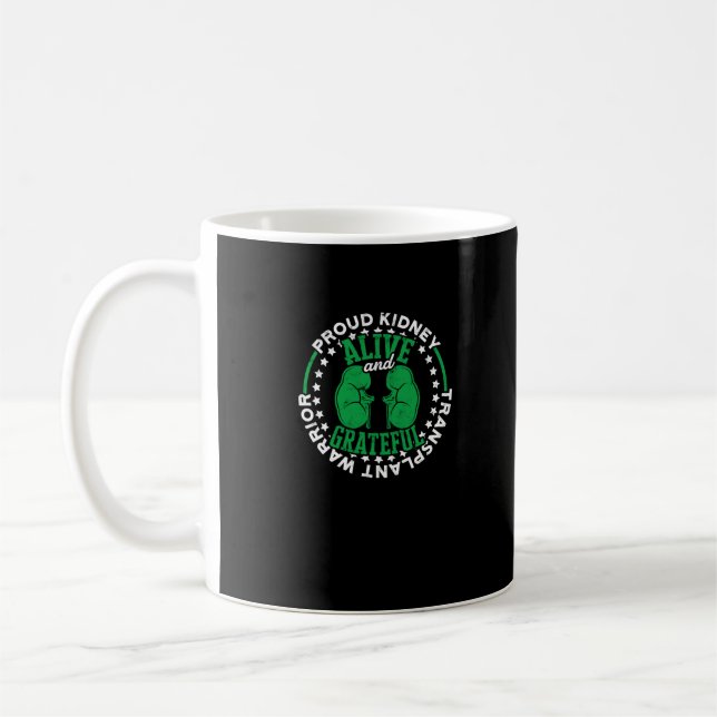 Proud Kidney Transplant Warrior Alive and Coffee Mug (Left)