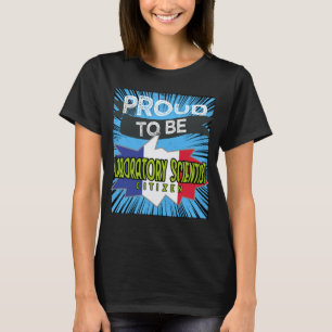 Proud laboratory scientist citizen Profession care T-Shirt