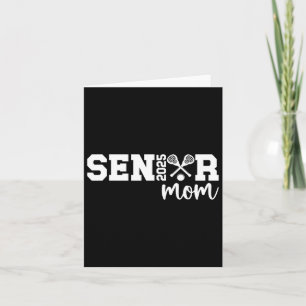 Proud Lacrosse Senior Mom 2025 Lacrosse Player Sen Card