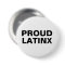 Proud Latinx white and black