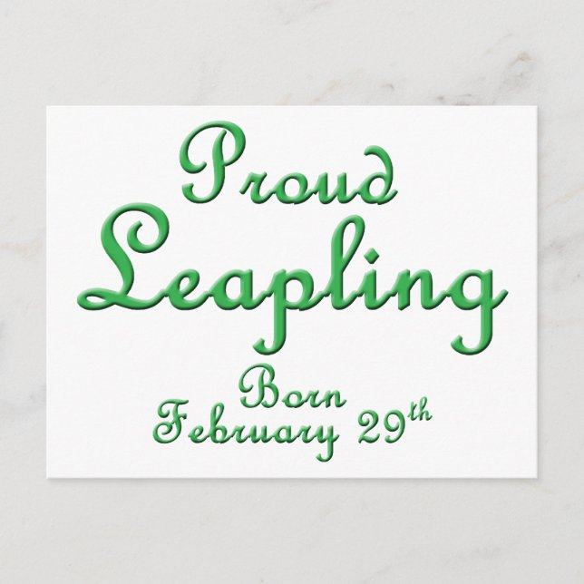 Proud Leapling Leap Year Birthday Postcard (Front)