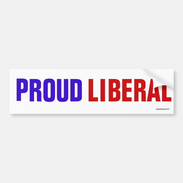 Proud Liberal Bumper Sticker (Front)