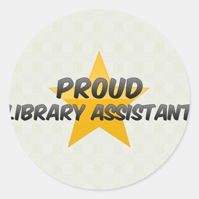 Proud Library Assistant Classic Round Sticker (Front)