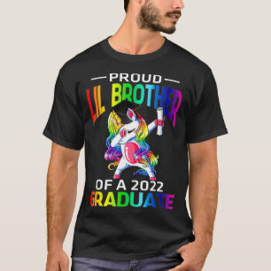 Proud Lil Brother Of A 2022 Graduate Unicorn Dabbi T-Shirt