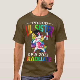 Proud Lil Sister Of A 2022 Graduate Unicorn Dabbin T-Shirt