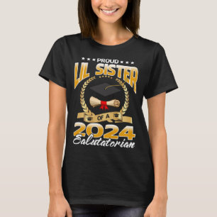 Proud Lil Sister Of A 2024 Salutatorian T-Shirt