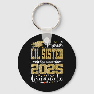 Proud Lil Sister Of An Awesome 2025 Graduate Senio Keychain
