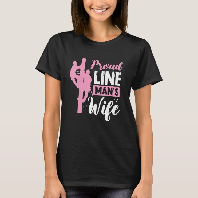 Proud Line Mans Wife Electric Cable Worker Womens T-Shirt (Front)