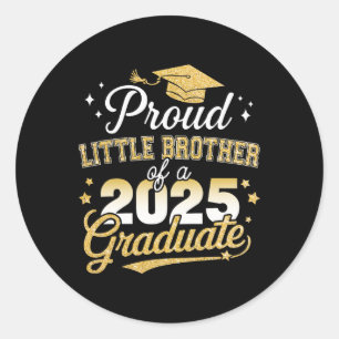 Proud Little Brother Cl Of 2025 Graduate Graduatio Classic Round Sticker
