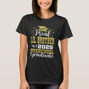 Proud Little Brother of Preschool Graduate 2025 Gr T-Shirt