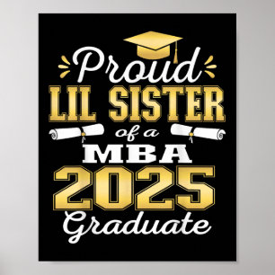 Proud Little Sister Of Cl Of 2025 Mba Graduate Fam Poster