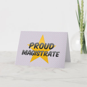 Proud Magistrate Card