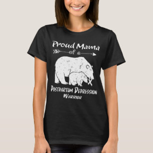 Proud Mama Bear Postpartum Depression Awareness T-Shirt