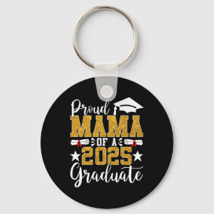 Proud Mama Of A 2025 Graduate Mama Graduation 2025 Keychain
