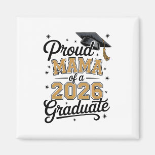 Proud Mama Of A 2026 Graduate Gold Graduation Magnet
