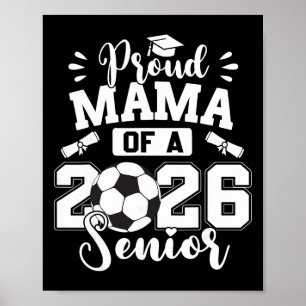 Proud Mama Of A 2026 Senior Soccer Ll Graduation Poster