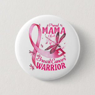 Proud Mama Of A Breast Cancer Warrior Awareness 2 Inch Round Button