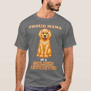 Proud Mama of a Golden Dog Owner T-Shirt