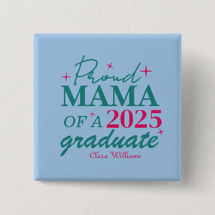 Proud mama of a graduate 2 inch square button