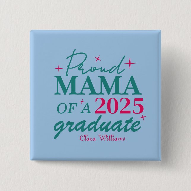Proud mama of a graduate 2 inch square button (Front)