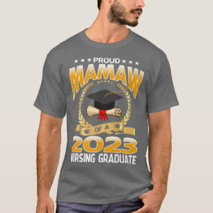 Proud Mamaw Of A 2023 Nursing Graduate Graduation T-Shirt