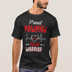 Proud Mawmaw Of A Heart Warrior Awareness  Mothers T-Shirt