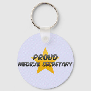 Proud Medical Secretary Keychain