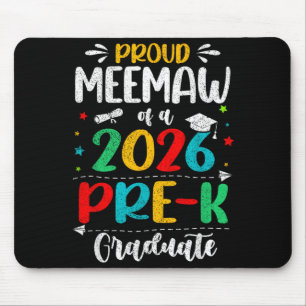 Proud Meemaw Of A 2026 Pre K Graduate Boy Girl Mouse Pad