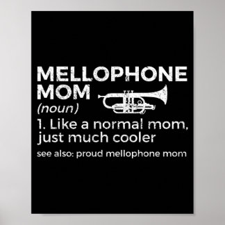 Proud Mellophone Mom Definition Marching Band Poster