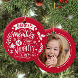 Proud Member Of Naughty List Custom Kid Photo Ceramic Ornament<br><div class="desc">Easily personalize this beautiful hand drawn "Proud member of the naughty list" design ornament with your custom kid photo.</div>