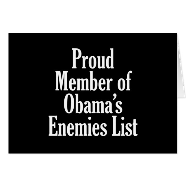 Proud Member of Obama’s Enemies List (Front Horizontal)