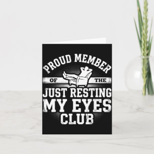 Proud Member Of Resting Eyes Club Dad Fathers Day Card