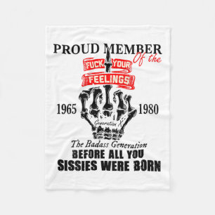 Proud Member Of The 1965-1980 Generation X Bad Gen Fleece Blanket