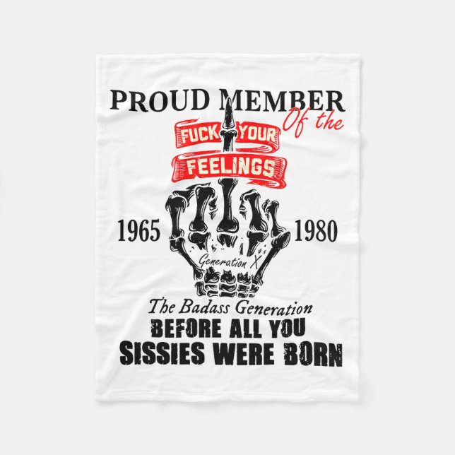 Proud Member Of The 1965-1980 Generation X Bad Gen Fleece Blanket (Front)