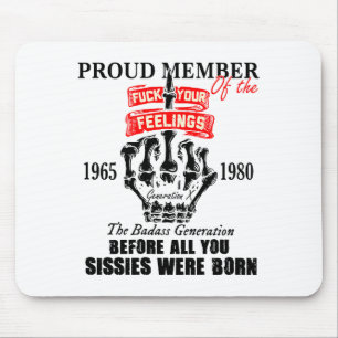 Proud Member Of The 1965-1980 Generation X Bad Gen Mouse Pad