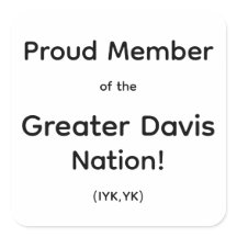 Proud Member of the Greater Davis Nation sticker