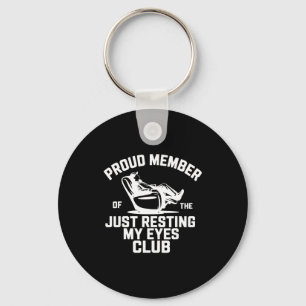 Proud Member Of The Just Resting My Eyes Club Fath Keychain