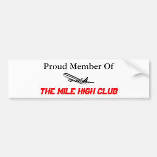 Proud Member Of The Mile High Club Bumper Sticker